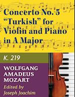 Mozart, W.A. Concerto No. 5 in A Major, K. 219 Violin and Piano - by Joseph Joachim - International