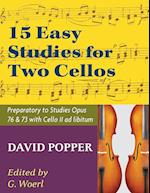 Popper, David - 15 Easy Studies for Two Cellos - Preparatory to Studies Opus 76 and 73 (Carter Enyeart) by International Music