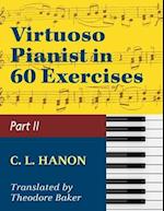 Virtuoso Pianist in 60 Exercises - Book 2: Schirmer Library of Classics Volume 1072 Piano Technique 