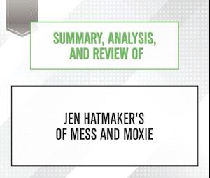 Summary, Analysis, and Review of Jen Hatmaker's Of Mess and Moxie