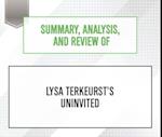 Summary, Analysis, and Review of Lysa TerKeurst's Uninvited