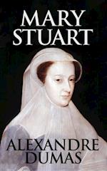 Mary Stuart : Queen of Scots