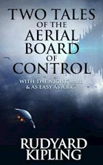 Two Tales of the Aerial Board of Control