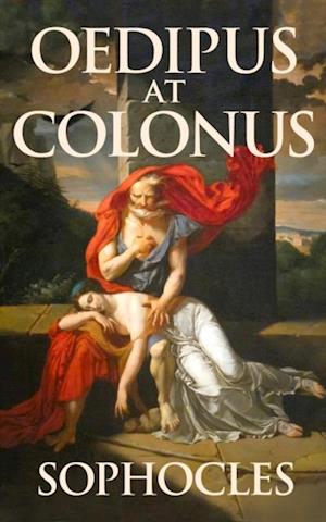 Oedipus at Colonus