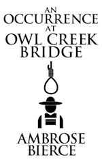 An Occurrence at Owl Creek Bridge