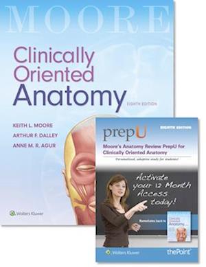 Moore Clinically Oriented Anatomy 8e Text & Moore's Anatomy Review Prepu Package