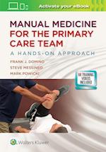 Manual Medicine for the Primary Care Team:  A Hands-On Approach