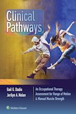 Clinical Pathways: An Occupational Therapy Assessment for Range of Motion & Manual Muscle Strength