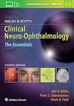 Walsh & Hoyt's Clinical Neuro-Ophthalmology: The Essentials