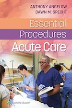 Essential Procedures Acute Care