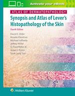 Atlas of Dermatopathology : Synopsis and Atlas of Lever’s Histopathology of the Skin 