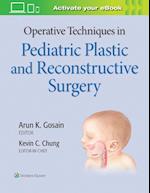 Operative Techniques in Pediatric Plastic and Reconstructive Surgery