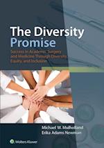 Diversity Promise: Success in Academic Surgery and Medicine Through Diversity, Equity, and Inclusion