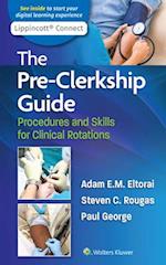 The Pre-Clerkship Guide : Procedures and Skills for Clinical Rotations 