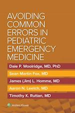 Avoiding Common Errors in Pediatric Emergency Medicine