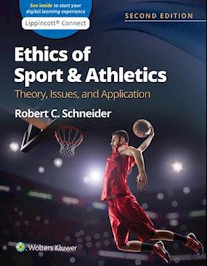 Ethics of Sport and Athletics : Theory, Issues, and Application