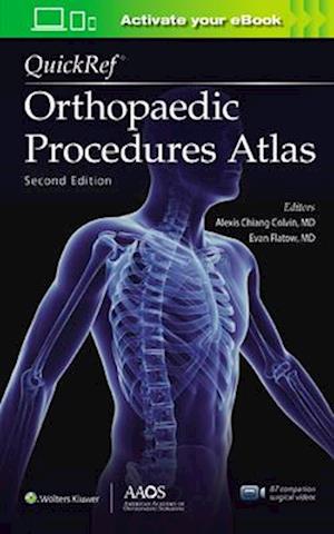 QuickRef (R) Orthopaedic Procedures Atlas, Second Edition: Print + Ebook with Multimedia