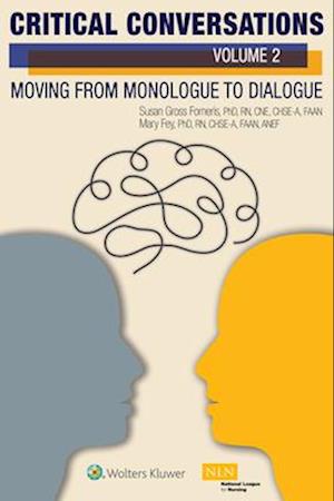 Critical Conversations (Volume 2): Moving from Monologue to Dialogue