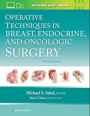 Operative Techniques in Breast, Endocrine, and Oncologic Surgery: Print + eBook with Multimedia