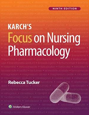 Karch's Focus on Nursing Pharmacology