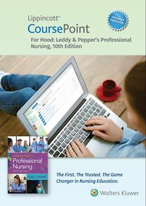 Lippincott Coursepoint Enhanced for Leddy & Pepper's Professional Nursing