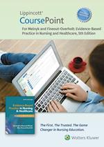 Lippincott Coursepoint Enhanced for Melnyk's Evidence-Based Practice in Nursing and Healthcare