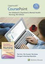 Lippincott Coursepoint Enhanced for Videbeck's Psychiatric-Mental Health Nursing