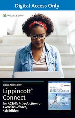 Lippincott Connect Standalone Courseware for Acsm's Introduction to Exercise Science 1.0