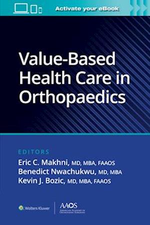 Value-Based Health Care in Orthopaedics