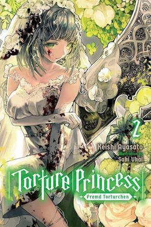 Torture Princess: Fremd Torturchen, Vol. 2 (light novel)