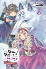 Woof Woof Story: I Told You to Turn Me Into a Pampered Pooch, Not Fenrir!, Vol. 5 (light novel)