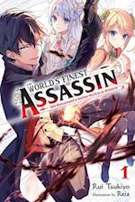 The World's Finest Assassin Gets Reincarnated in Another World, Vol. 1 (Light Novel)