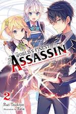 The World's Finest Assassin Gets Reincarnated in Another World as an Aristocrat, Vol. 2 (Light Novel)