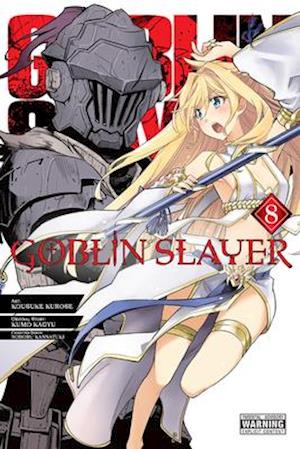 Goblin Slayer, Vol. 8 (manga)