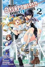 The Hero Is Overpowered But Overly Cautious, Vol. 2 (manga)