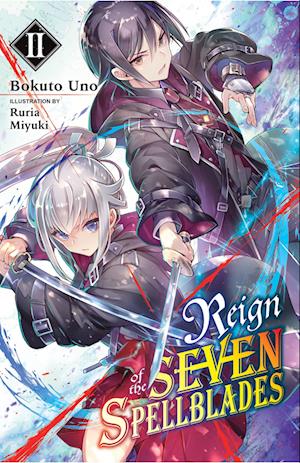 Reign of the Seven Spellblades, Vol. 2 (light novel)