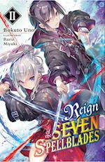 Reign of the Seven Spellblades, Vol. 2 (light novel)