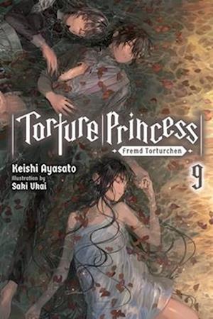 Torture Princess: Fremd Torturchen, Vol. 9 (light novel)