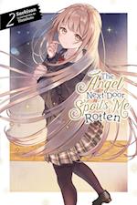 The Angel Next Door Spoils Me Rotten, Vol. 2 (Light Novel)