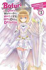 Bofuri: I Don't Want to Get Hurt, so I'll Max Out My Defense., Vol. 3 (light novel)