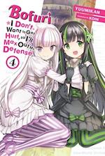 Bofuri: I Don't Want to Get Hurt, so I'll Max Out My Defense, Vol. 4 (light novel)