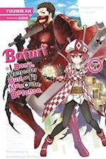 Bofuri: I Don't Want to Get Hurt, so I'll Max Out My Defense., Vol. 7 LN