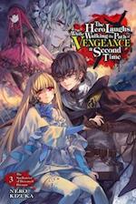 The Hero Laughs While Walking the Path of Vengeance a Second Time, Vol. 3 (light novel)