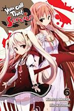 You Call That Service?, Vol. 6 (light novel)