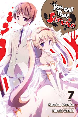 You Call That Service?, Vol. 7 (light novel)