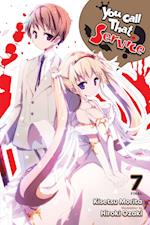 You Call That Service?, Vol. 7 (light novel)