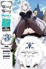 Woof Woof Story: I Told You to Turn Me Into a Pampered Pooch, Not Fenrir!, Vol. 3 (manga)