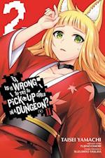 Is It Wrong to Try to Pick Up Girls in a Dungeon? II, Vol. 2 (manga)