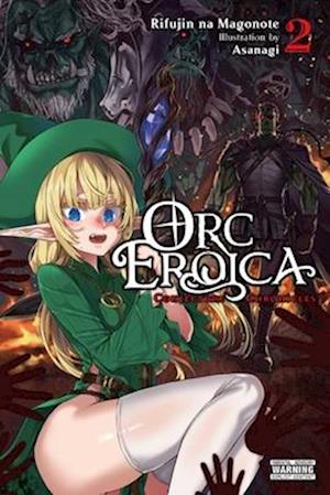 Orc Eroica, Vol. 2 (light novel)