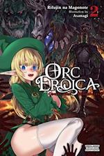 Orc Eroica, Vol. 2 (light novel)